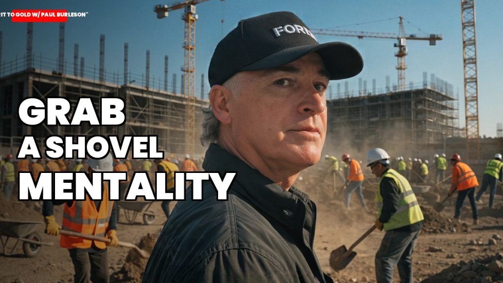 Grit to Gold with Paul Burleson and Coach Bobby Wilder: Culture and Leadership | Full Episode