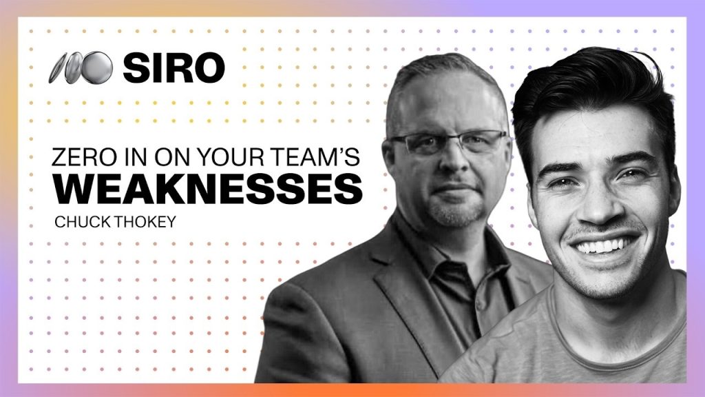Chuck Thokey: Zero In On Your Team’s Weaknesses