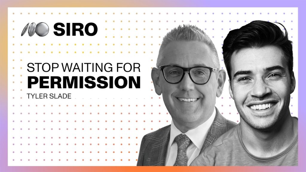 Tyler Slade: Stop Waiting for Permission