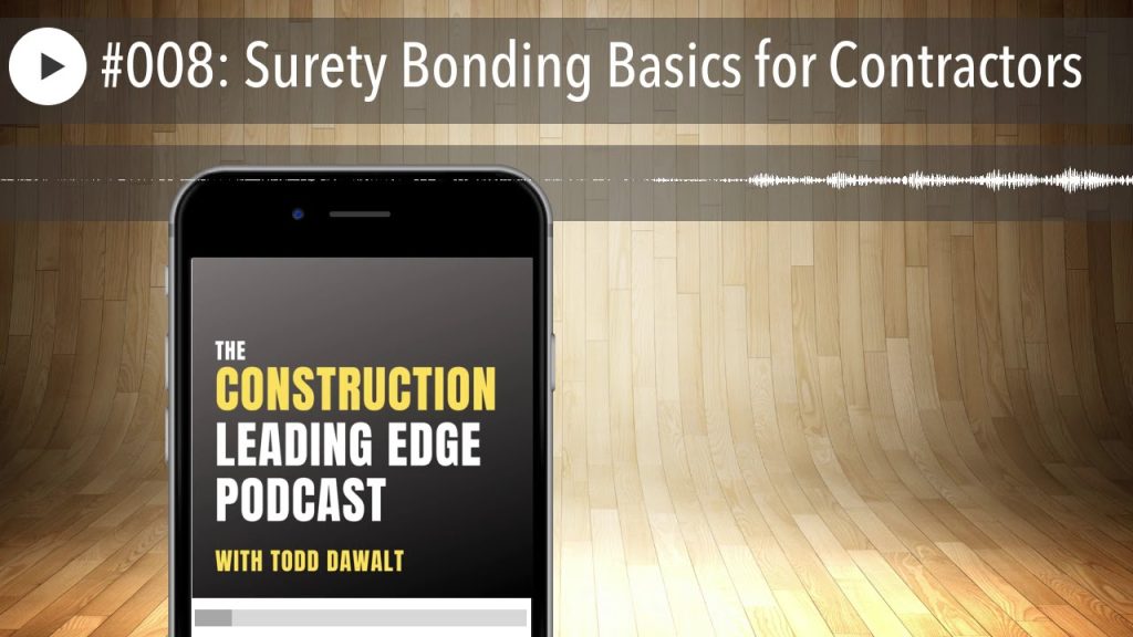 #008: Surety Bonding Basics for Contractors