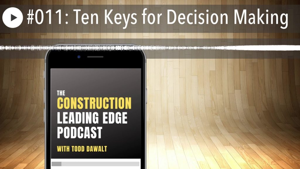 #011: Ten Keys for Decision Making