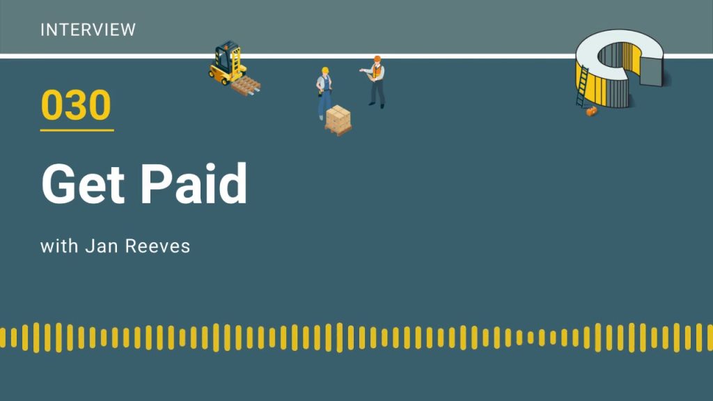 030 – Get Paid with Jan Reeves