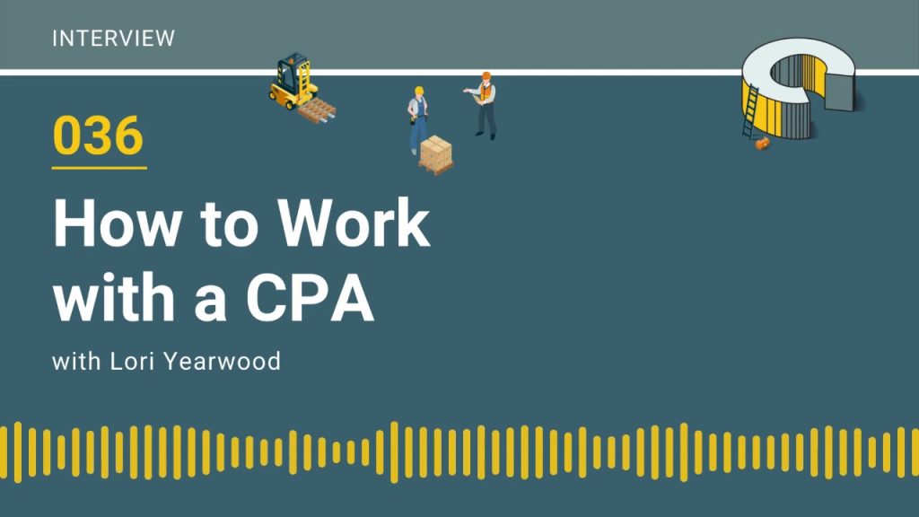 036 – How to Work with a CPA with Lori Yearwood