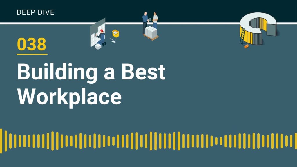 038 – Building a Best Workplace