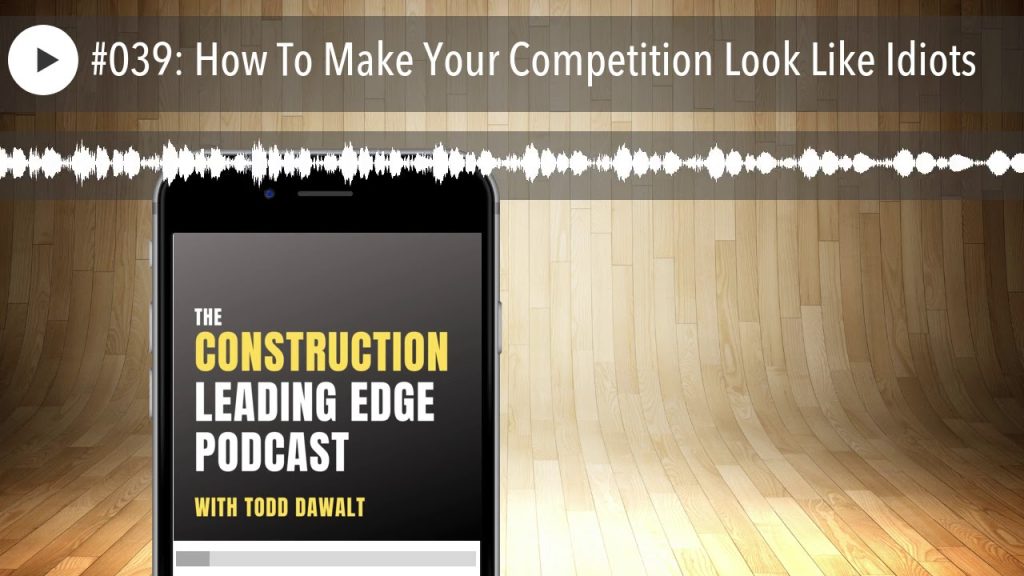 #039: How To Make Your Competition Look Like Idiots