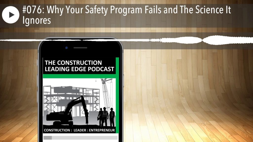 #076: Why Your Safety Program Fails and The Science It Ignores