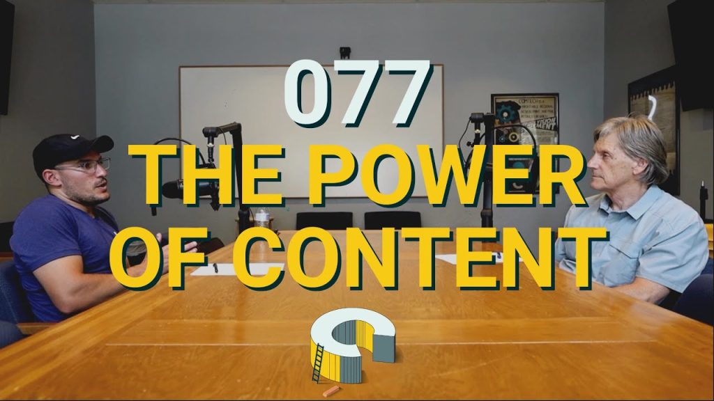 077 – The Power of Content