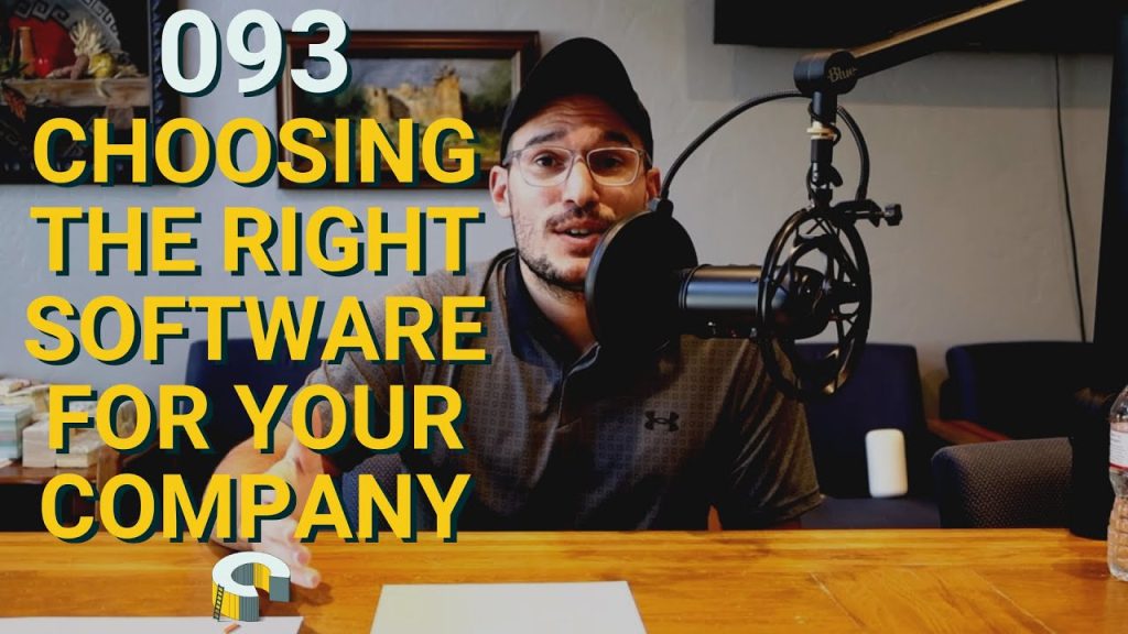 093 – Choosing the Right Software for Your Company