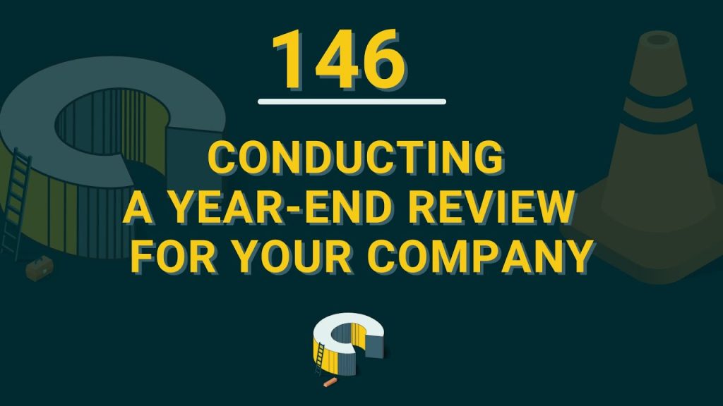 146 – Conducting A Year End Review for Your Company