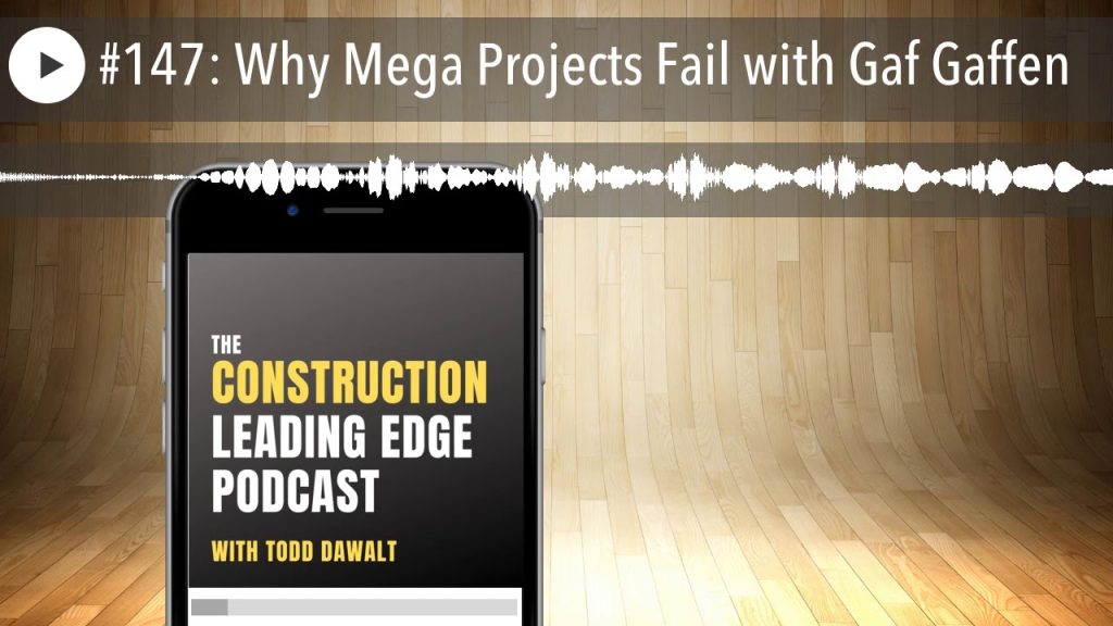 #147: Why Mega Projects Fail with Gaf Gaffen