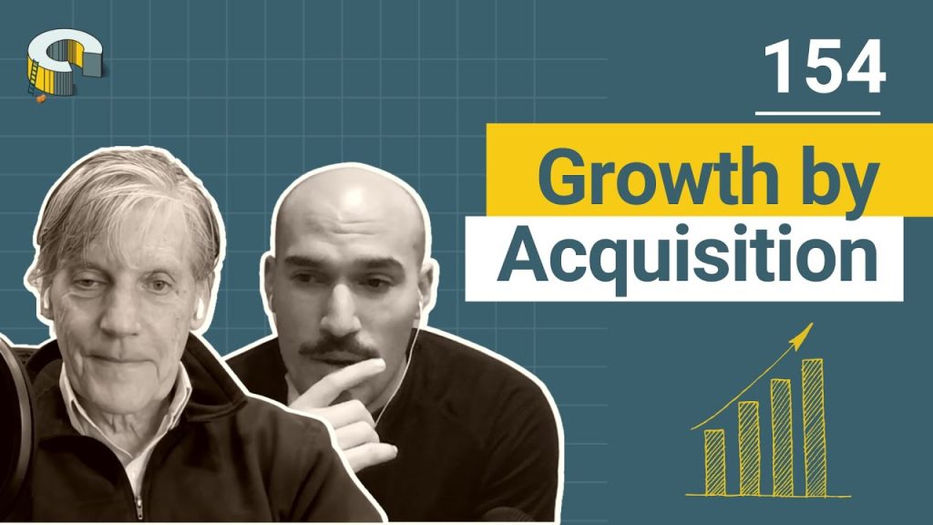 154 – Growth by Acquisition