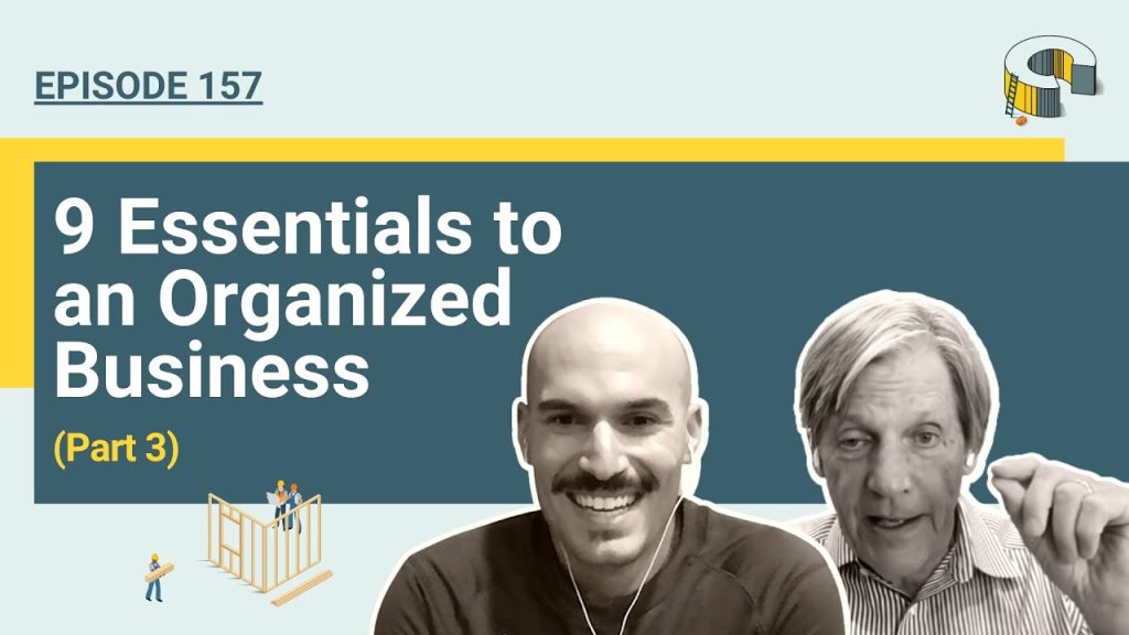 157 – 9 Essentials to an Organized Business (Part 3)