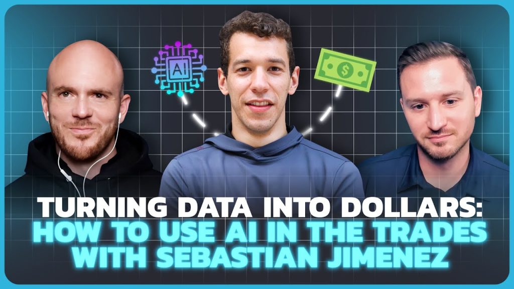 #159 – Turning Data into Dollars How to Use AI in The Trades with Sebastian Jimenez