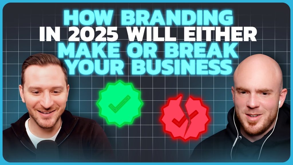 #165 – How Branding in 2025 Will Either MAKE or BREAK Your Business