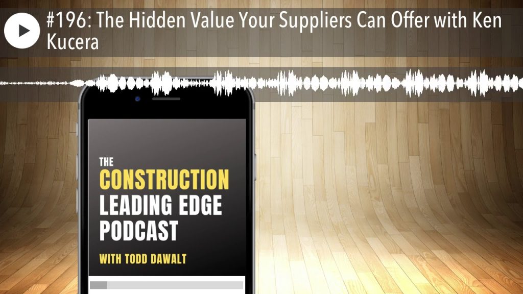#196: The Hidden Value Your Suppliers Can Offer with Ken Kucera