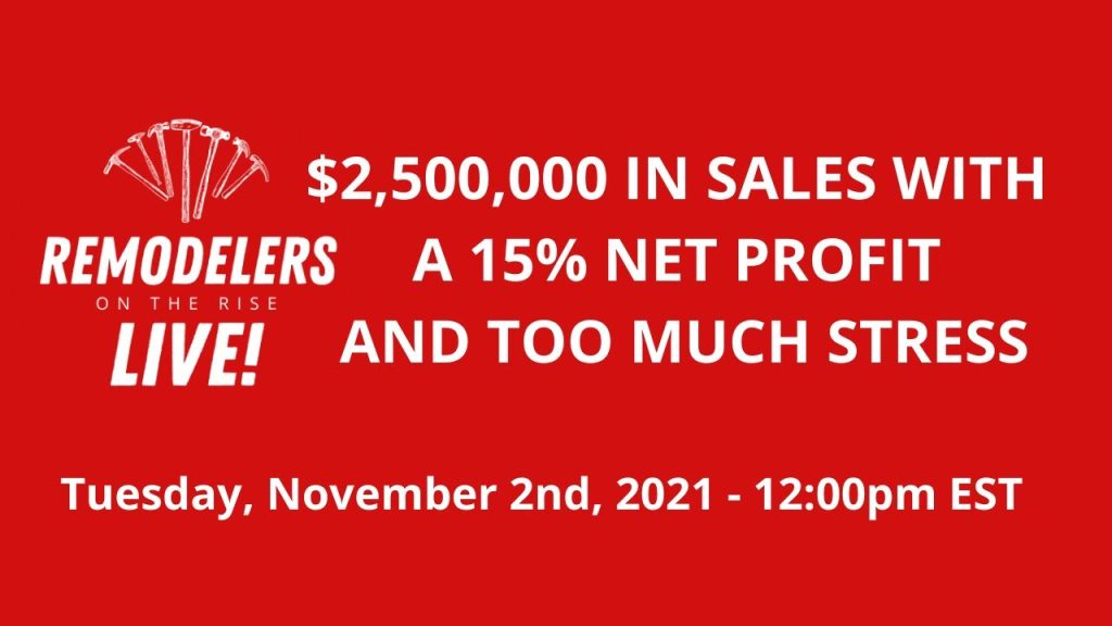 $2,500,000 In Sales with a 15% Net Profit and Too Much Stress