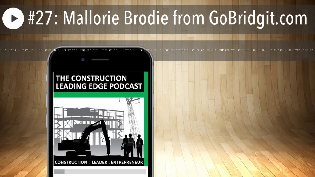#27: Mallorie Brodie from GoBridgit.com