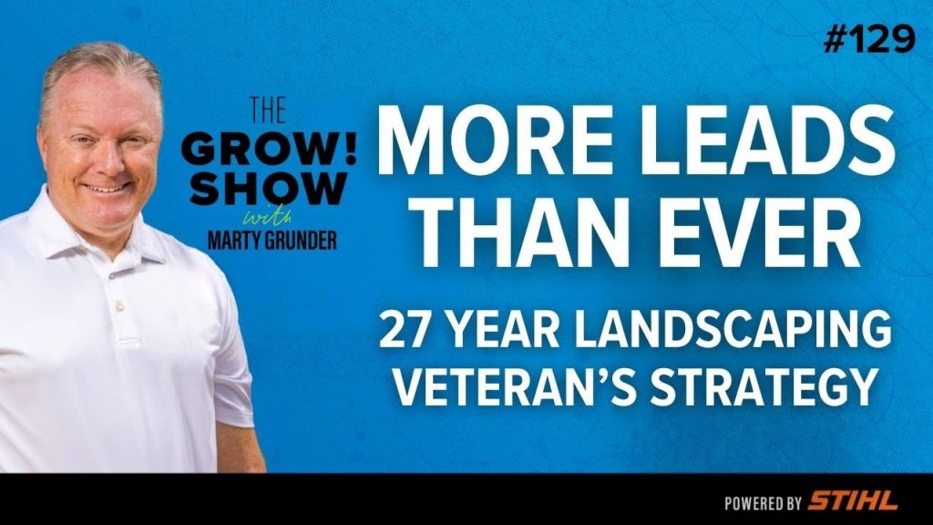 27-Year Landscaping Veteran Reveals His Lead Generation Strategy That’s Working Now – Jason Cromley