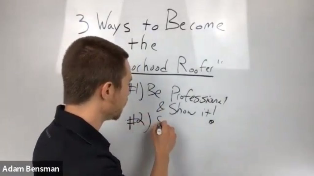3 Ways to Become The “Neighborhood Roofer”