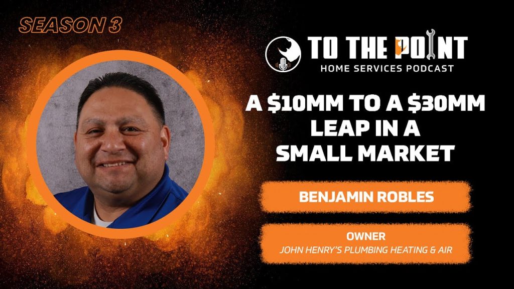 A $10MM to $30MM Leap In A Small Market | Ep. 148 w/ Benjamin Robles