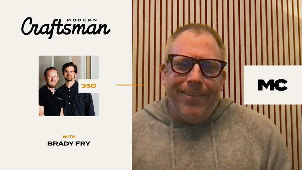 A Blueprint for Building with the Best Architects with Brady Fry