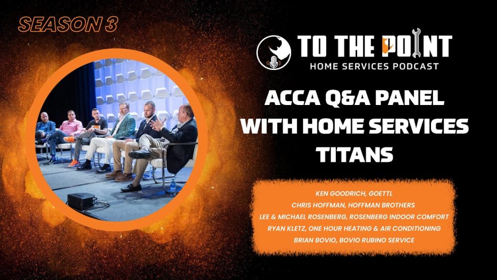 ACCA Q&A Panel with Home Services Titans | Ep. 132 w/ Chris Yano