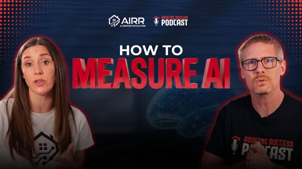 AI for Roofers Part 4: Stop Guessing AI Results