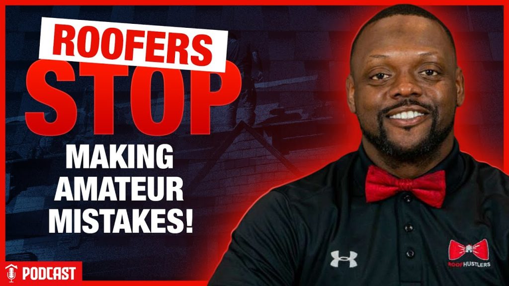 Amateurs Are The Biggest Problem in Roofing, How to Go Pro with Dashaun Bryant