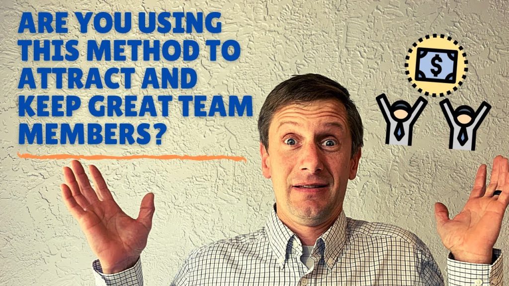 Are you using this method to attract and keep great team members?