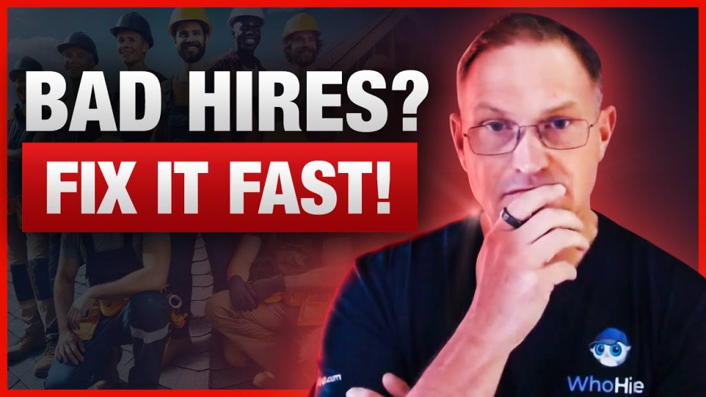 Bad Hires Are Killing Your Roofing Business. Fix This NOW! with Jonathan Whistman