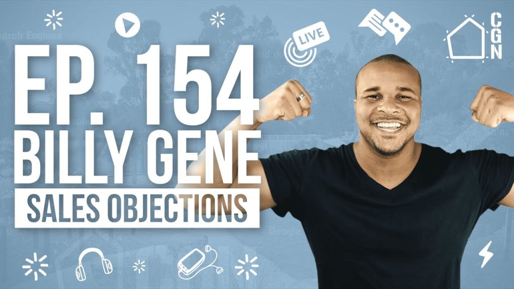 Billy Gene Is Marketing: Sales Objections | Contractor Growth Network