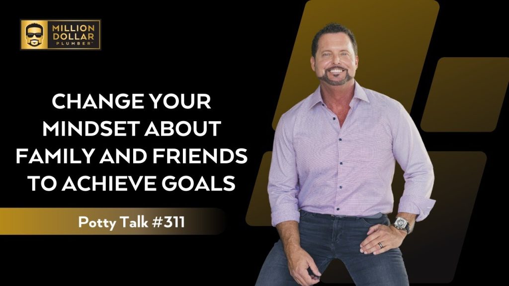 Birds of a Feather: Change Your Mindset About Family and Friends to Achieve Goals