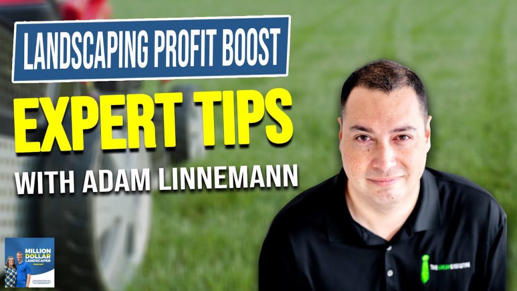 Boost Your Landscaping Business Profitability with Profit First! Expert Insights with Adam Linnemann