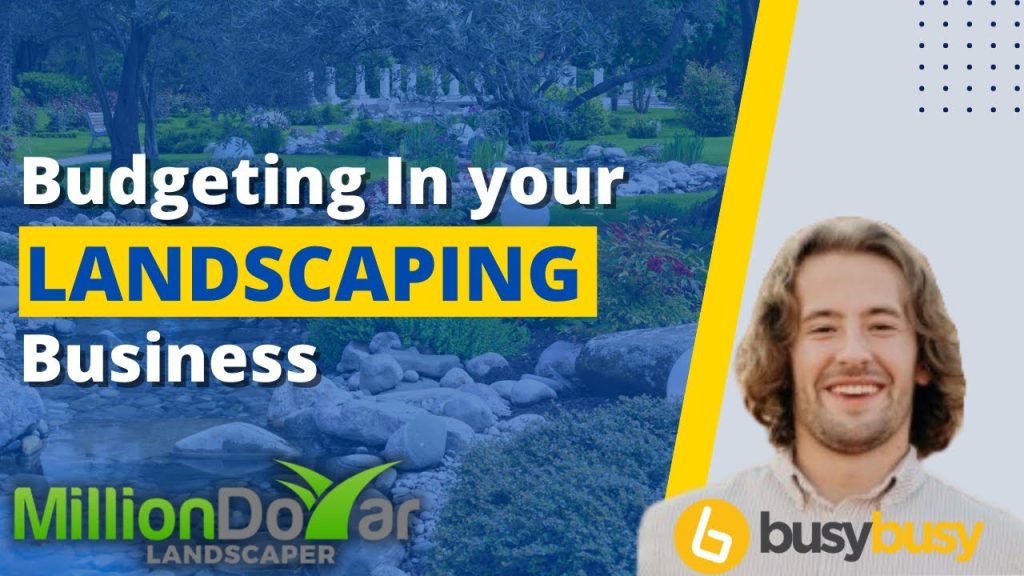 Budgeting in your landscaping business