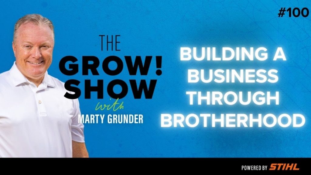Building a Business Through Brotherhood with Marty & Rich Grunder