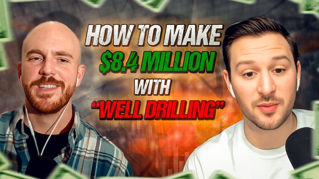 Business Breakdown: How to Make $8.4M with #Welldrilling