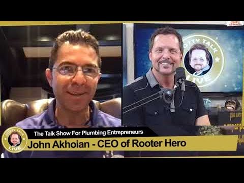 CEO of Rooter Hero, John Akhoian on Potty Talk LIVE – The Talk Show for Plumbing Businesses #107