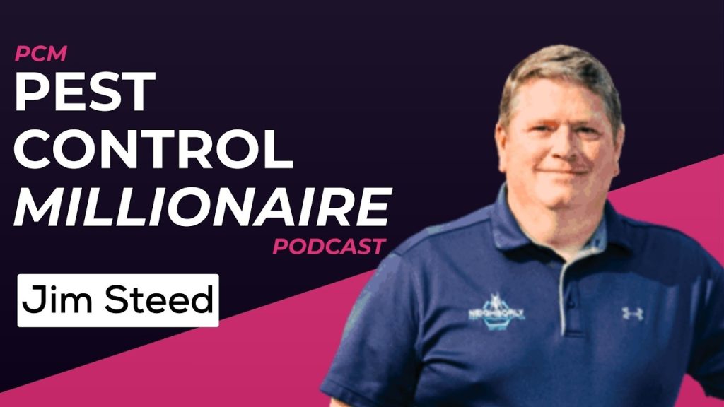 California Pest Management: Jim Steed of Neighborly Pest Management Inc | PCM 163 – PT 2