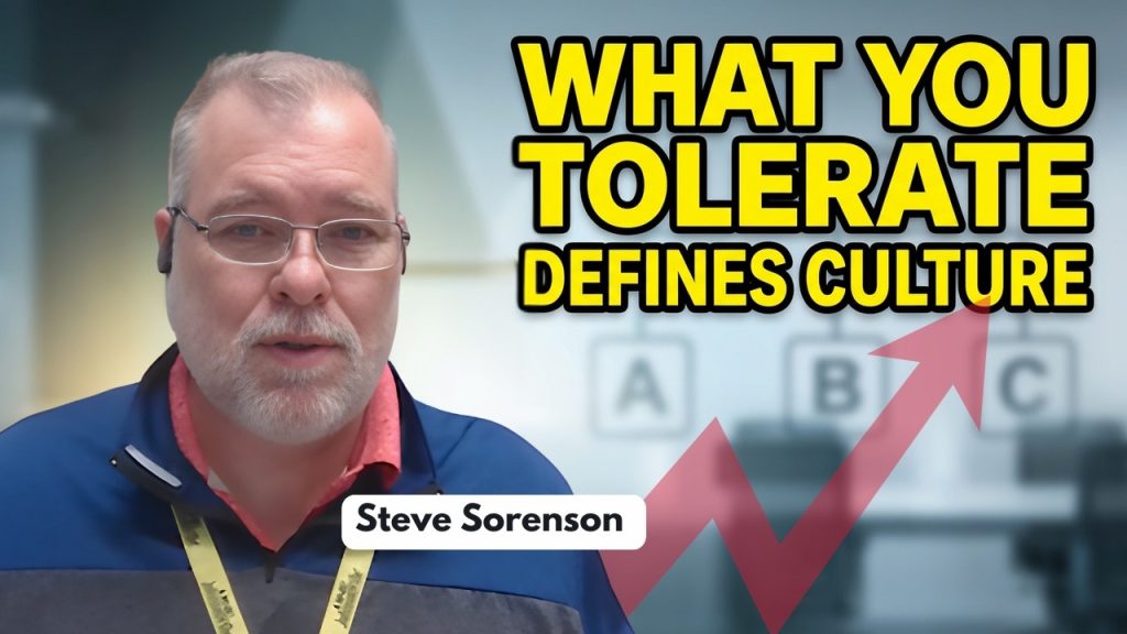Culture Isn’t What’s On The Wall—It’s What You Tolerate (ABC Framework)
