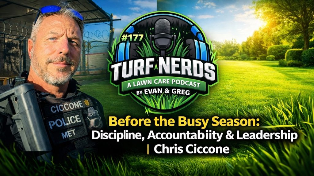 Discipline, Accountability & Leadership for Lawn Care Operators | Chris Ciccone