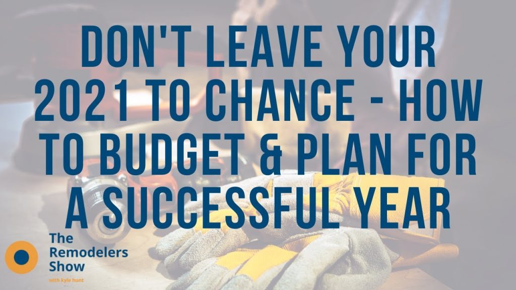 Don’t Leave Your 2021 To Chance – How To Budget & Plan For A Successful Year – (November 18th, 2020)