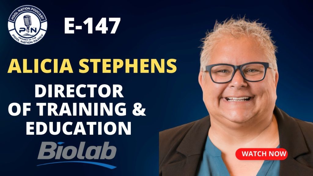 E-147 Pool Nation Podcast we talk to Alicia Stephens Director of Training and Education with Biolab