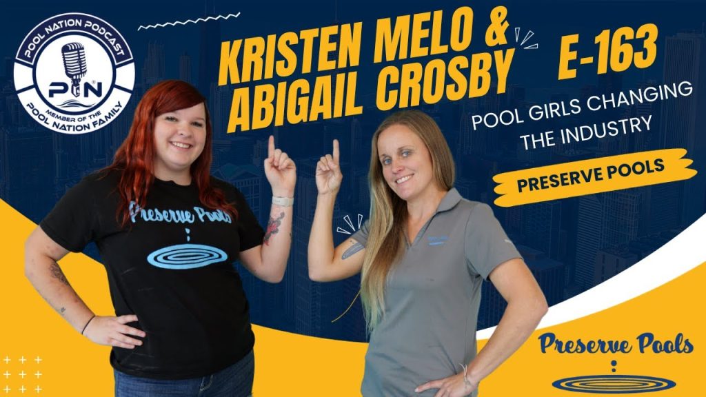 E-163 Pool Nation Podcast – Preserve Pools – Kristen & Abby