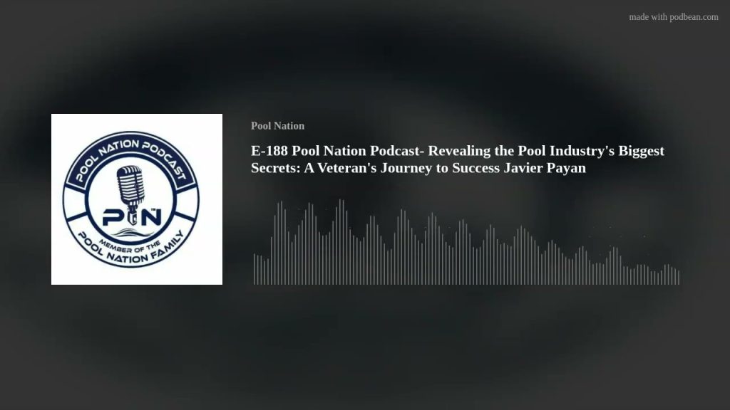 E-188 Pool Nation Podcast- Revealing the Pool Industry’s Biggest Secrets: A Veteran’s Journey to Suc