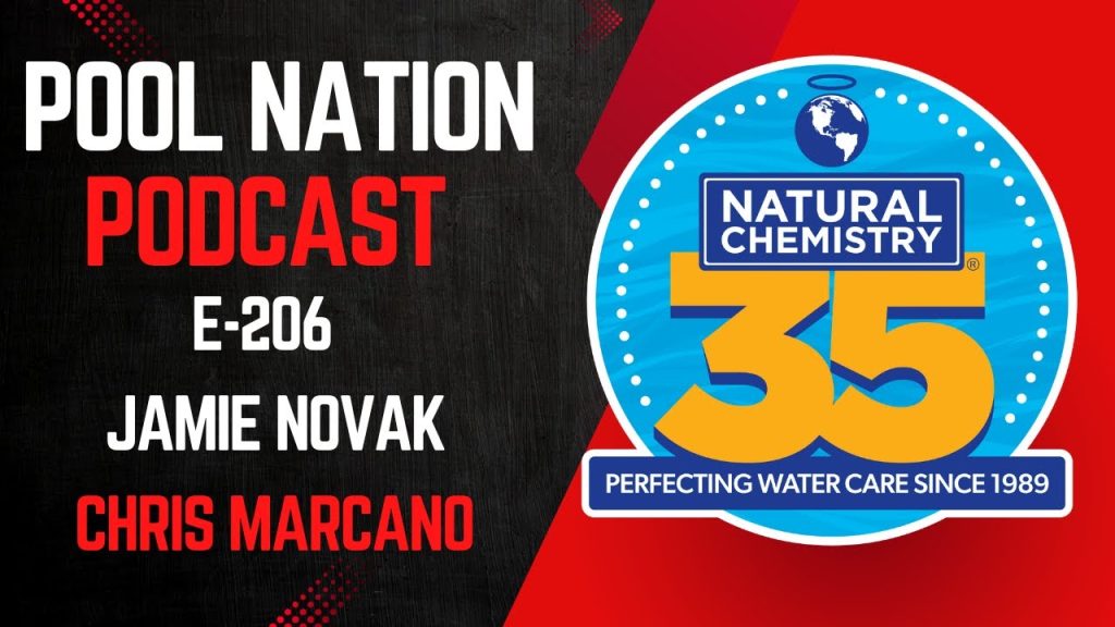 E-206 Pool Nation Podcast – Celebrating 35 Years of Innovation: The Journey of Natural Chemistry wit