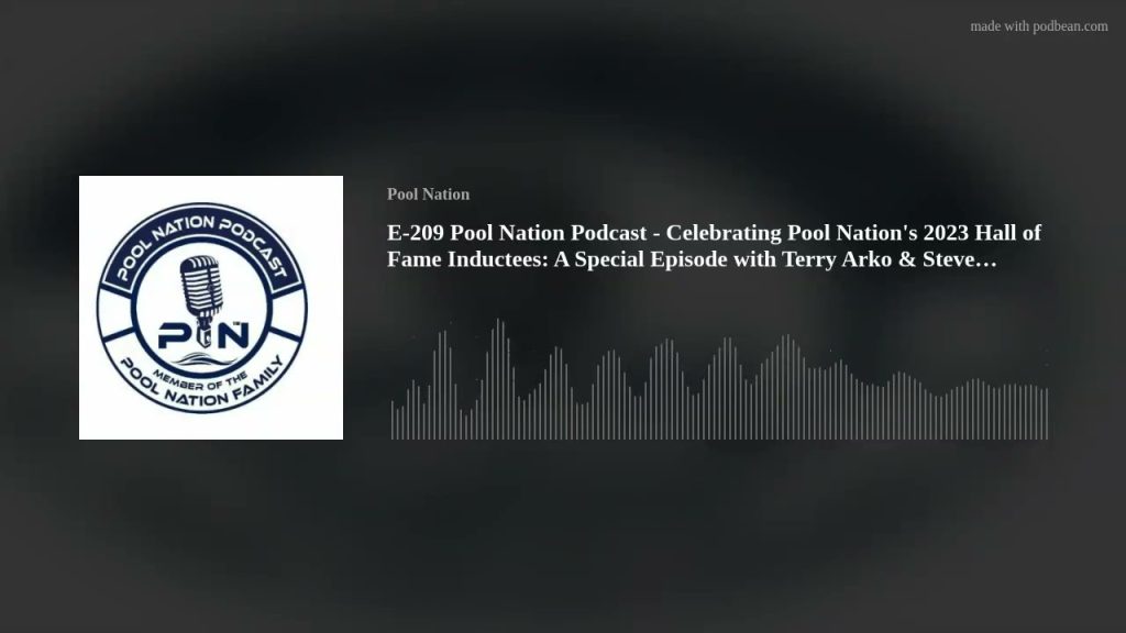 E-209 Pool Nation Podcast – Celebrating Pool Nation’s 2023 Hall of Fame Inductees: A Special Episode