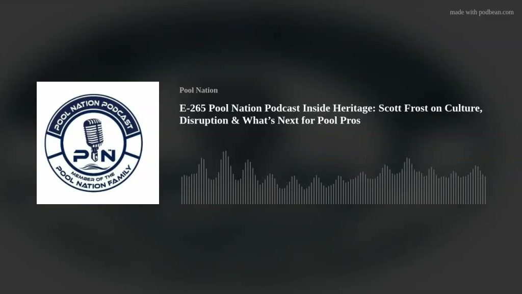 E-265 Pool Nation Podcast Inside Heritage: Scott Frost on Culture, Disruption & What’s Next for Pool