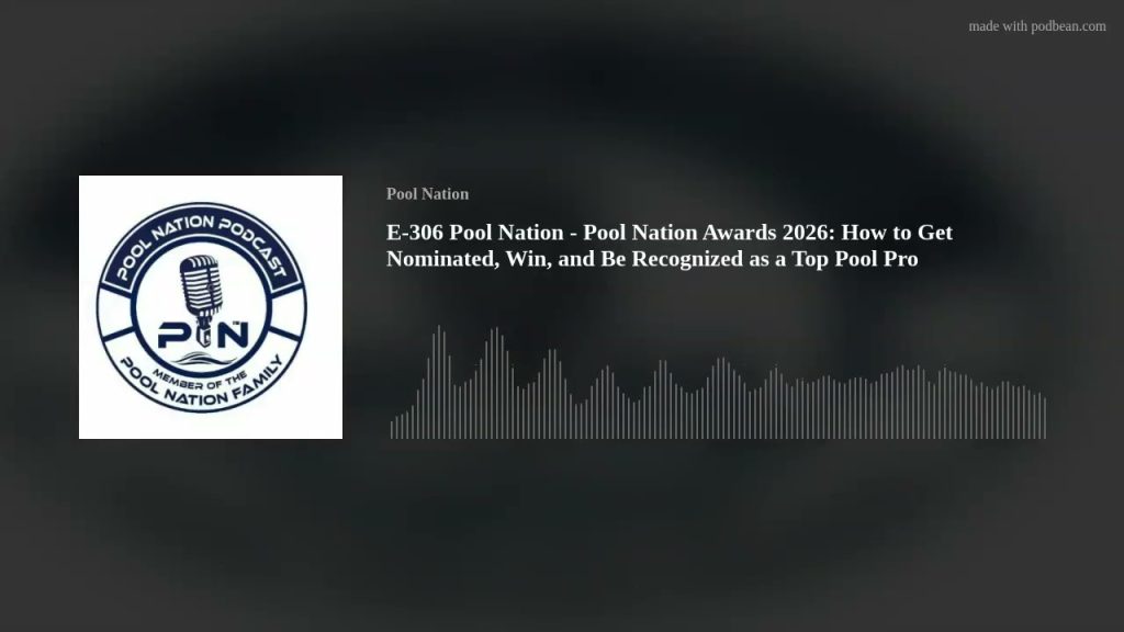 E-306 Pool Nation – Pool Nation Awards 2026: How to Get Nominated, Win, and Be Recognized as a Top P