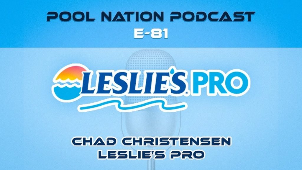 E-81 Pool Nation Podcast We talk to Chad Christensen with Leslies Pro