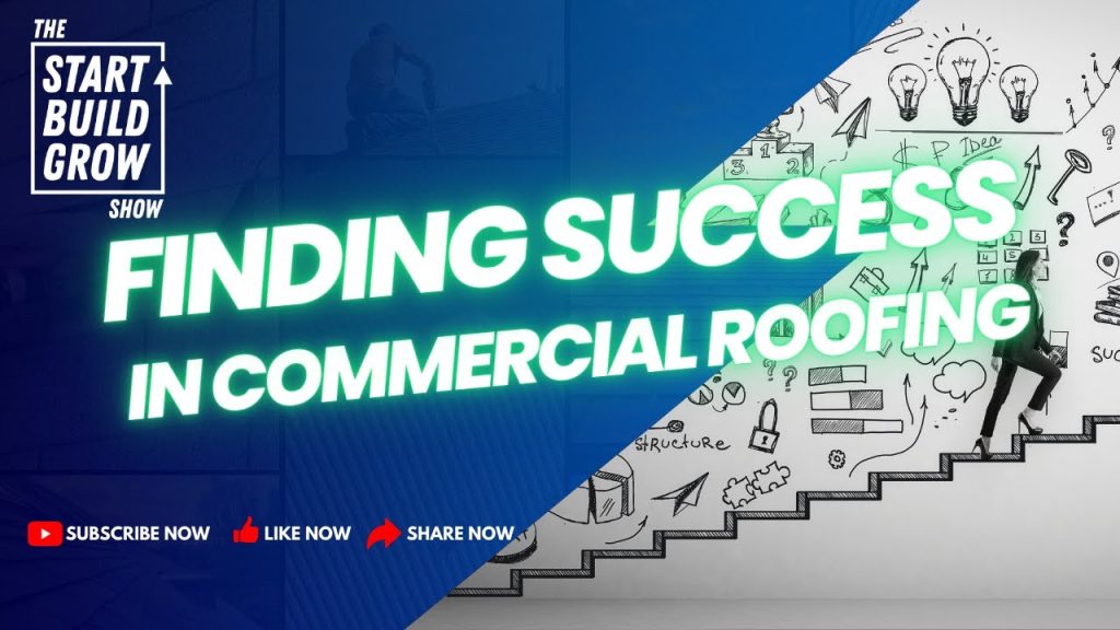 EP 102. Finding Success in Commercial Roofing